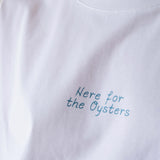 Here For The Oysters Boyfriend Tee